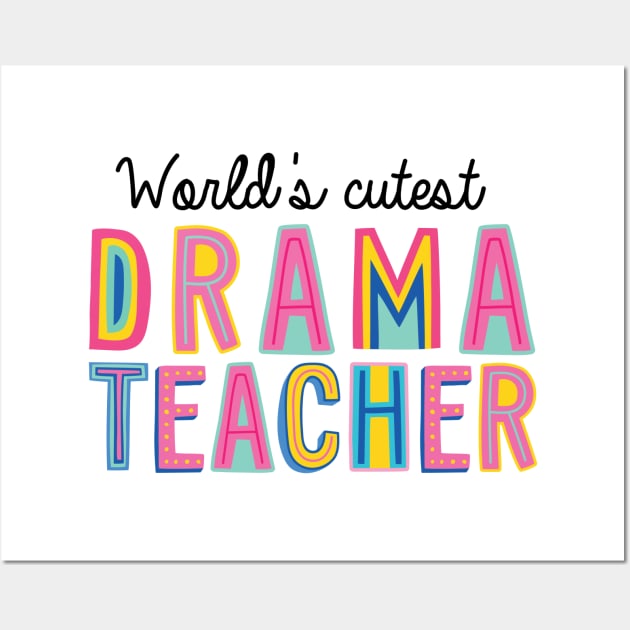 Drama Teacher Gifts | World's cutest Drama Teacher Wall Art by BetterManufaktur